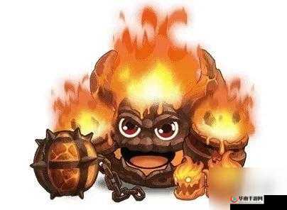 不思议迷宫：炎魔之手属性介绍览——神秘力量，威力无穷