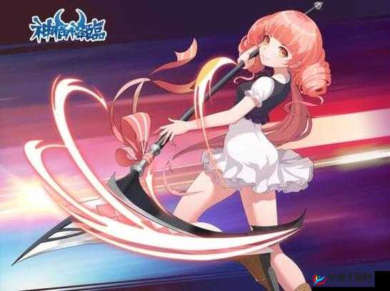 傲娇千金萌萝莉驾到神俑降临手游角色神柃大揭秘